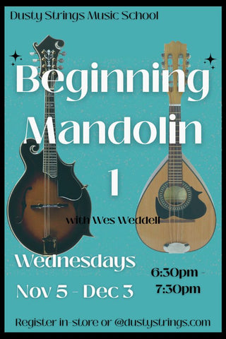 Nov 5 - Dec 3: Beginning Mandolin 1 with Wes Weddell