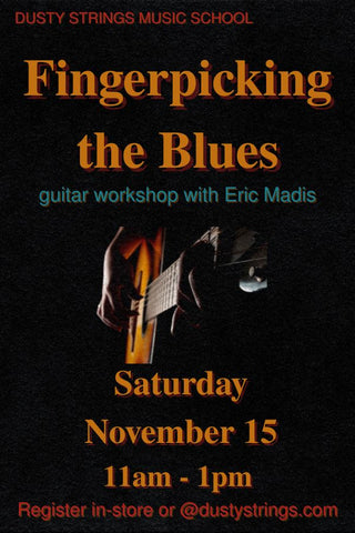 Nov 15: Fingerpicking the Blues with Eric Madis