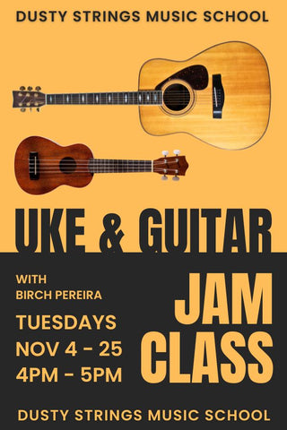 Nov 4 - 25: Ukulele & Guitar Jam Class