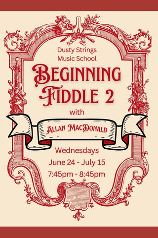Jun 24 – Jul 15: Beginning Fiddle 2 with Allan MacDonald