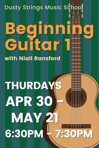 Apr 30 – May 21: Beginning Guitar 1 with Niall Ransford
