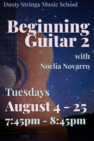 Aug 4 - 25: Beginning Guitar 2 with Noelia Navarro