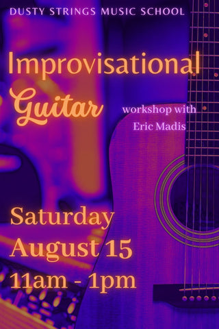 Aug 15: Improvisational Guitar with Eric Madis