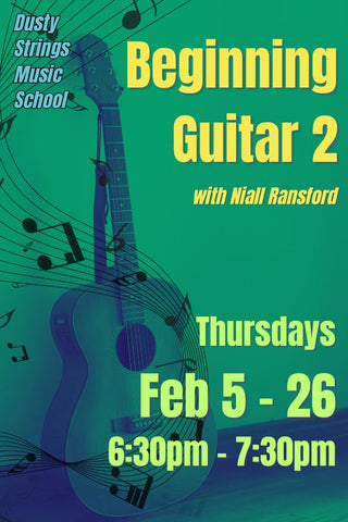 Feb 5 - 26: Beginning Guitar 2 with Niall Ransford