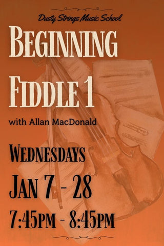 Jan 7 – 28: Beginning Fiddle 1 with Allan MacDonald