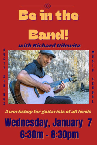 Jan 7: Be in the Band! with Richard Gilewitz