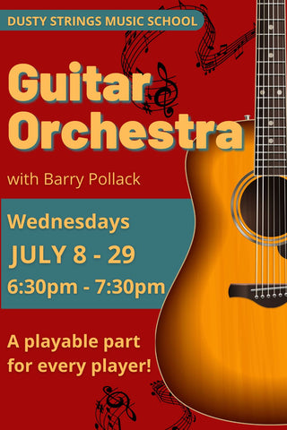 Jul 8 – 29: Guitar Orchestra with Barry Pollack