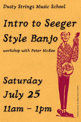Jul 25: Intro to Seeger Style Banjo with Peter McKee