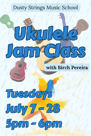 Jul 7 - 28: Ukulele Jam Class with Birch Pereira