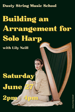 Jun 27: Building an Arrangement for Solo Harp with Lily Neill