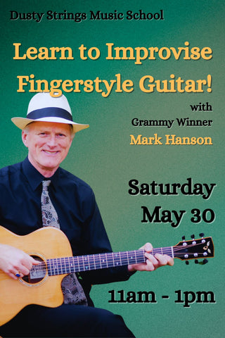 May 30: Learn to Improvise Fingerstyle Guitar! with Mark Hanson