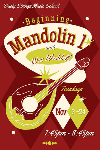 Nov 3 - 24: Beginning Mandolin 1 with Wes Weddell