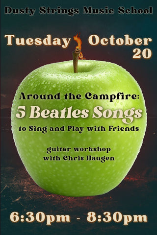 Oct 20: Around the Campfire: 5 Beatles Songs to Sing and Play with Friends with Chris Haugen