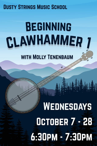 Oct 7 - 28: Beginning Clawhammer Banjo 1 with Molly Tenenbaum