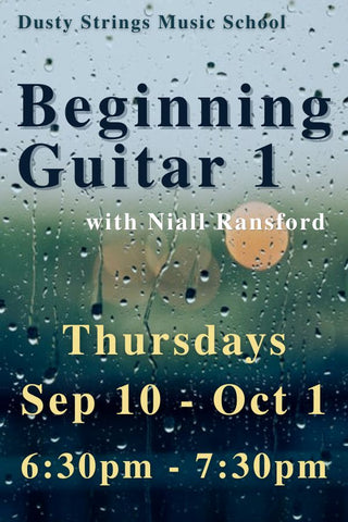 Sep 10 – Oct 1: Beginning Guitar 1 with Niall Ransford