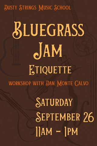 Sep 26: Bluegrass Jam Etiquette workshop with Dan Monte Calvo