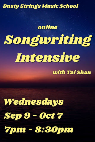 Sep 9 – Oct 7: Songwriting Intensive with Tai Shan (online)