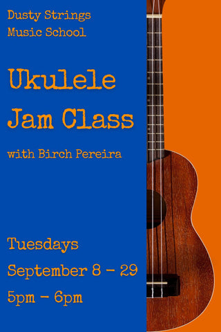 Sep 8 - 29: Ukulele Jam Class with Birch Pereira