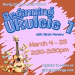 Mar 4 - 25: Beginning Ukulele 1 with Birch Pereira