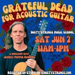 Jun 7: Grateful Dead for Acoustic Guitar with Jeffrey Pepper Rodgers