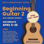 Apr 5 - 26: Beginning Guitar 2 with Gregory Roberts