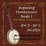 Apr 12 - May 3: Beginning Clawhammer Banjo 1 with Molly Tenenbaum