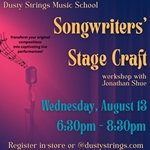 Aug 13: Songwriter's Stage Craft workshop with Jonathan Shue