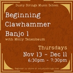 Nov 13 - Dec 11: Beginning Clawhammer Banjo 1 with Molly Tenenbaum