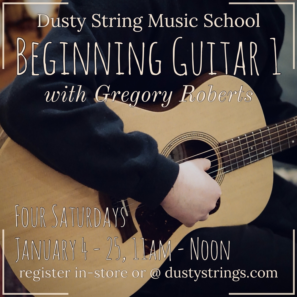 Jan 4 - 25: Beginning Guitar 1 with Gregory Roberts