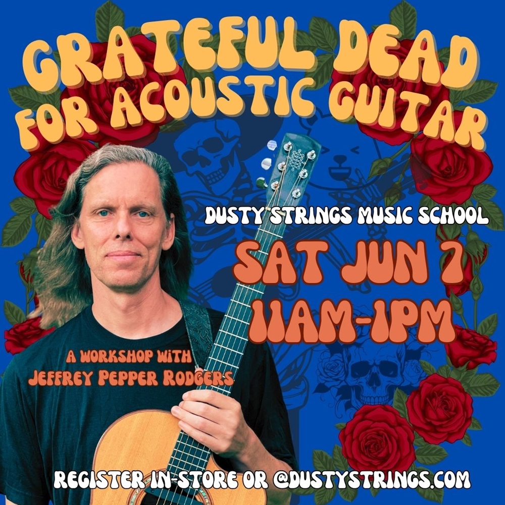 Jun 7: Grateful Dead for Acoustic Guitar with Jeffrey Pepper Rodgers