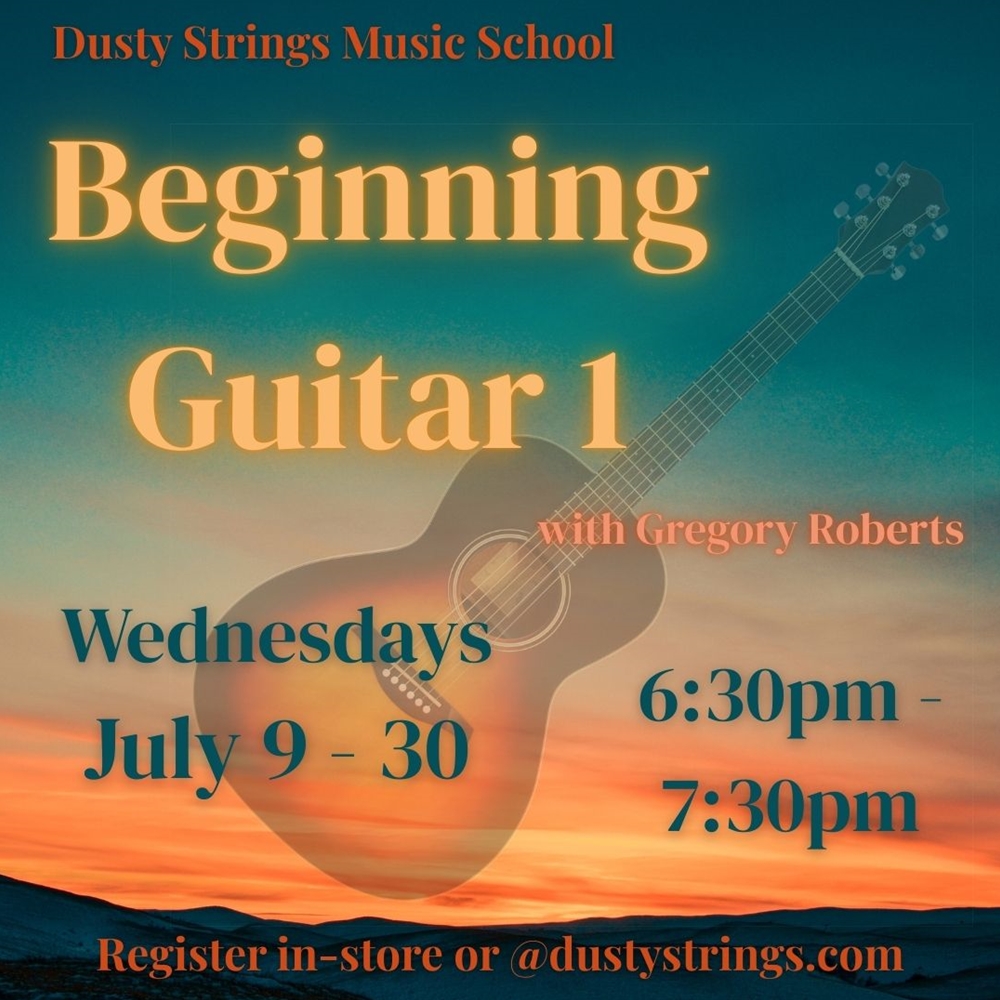 Jul 9 - 30; Beginning Guitar 1 with Gregory Roberts