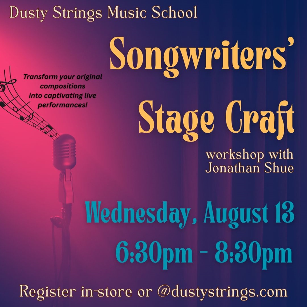 Aug 13: Songwriter's Stage Craft workshop with Jonathan Shue